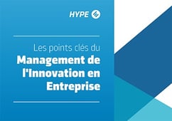 Les points clés du Management de l'Innovation