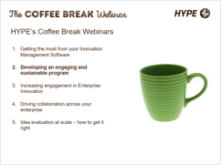 Coffee Break Webinar: Developing an Engaging and Sustainable Program
